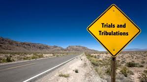 TRIALS TRIBULATION